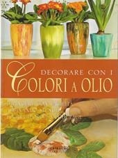 Decorare con i colori a olio