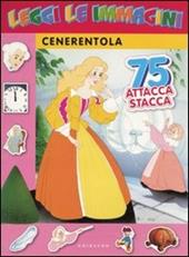 Cenerentola. Leggi le immagini. Con adesivi