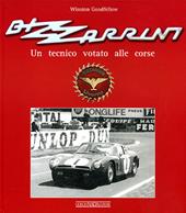 Bizzarrini. Un progettista votato alle corse. Ediz. illustrata