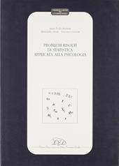 Problemi risolti di statistica applicata alla psicologia