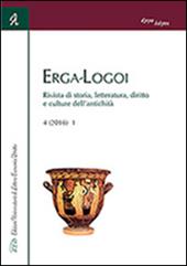 Erga-logoi. Rivista di storia, letteratura, diritto e culture dell'antichità (2016). Vol. 4