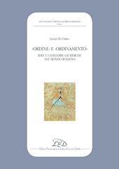 «Ordine» e «ordinamento». Idee e categorie giuridiche nel mondo romano