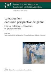 La traduction dans une perspective de genre. Enjeux politiques, éditoriaux et professionnels