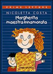 Margherita maestra innamorata