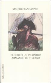 Elogio di un incontro. Armando De Stefano