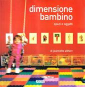 Dimensione bambino. Spazi e oggetti