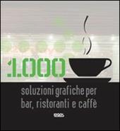 Mille soluzioni grafiche per bar, ristoranti e caffè