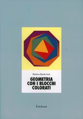 Geometria con i blocchi colorati. Con 100 blocchi