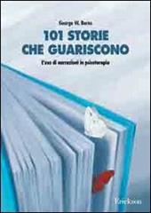 101 storie che guariscono. L'uso di narrazioni in psicoterapia