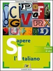 Sì sapere l'italiano. Ediz. rossa. Con espansione online