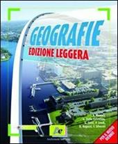 Geografie. Scenari e temi del mondo globale. Volume unico. Con atlante. Ediz. leggera. Con espansione online