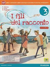 Fili del racconto. Con Percorsi del '900. Con e-book. Con espansione online. Vol. 3