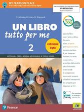 Un Libro tutto per me. Ediz. light. Con Imparafacile. Con ebook. Con espansione online. Vol. 2