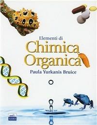 Elementi di chimica organica - Paula Yurkanis Bruice - Libro Edises 2007 | Libraccio.it