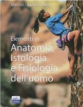 Elementi di anatomia, istologia e fisiologia dell'uomo