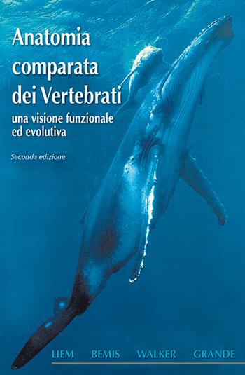 Anatomia comparata dei vertebrati. Una visione funzionale ed evolutiva  - Libro Edises 2011 | Libraccio.it