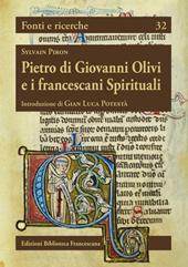 Pietro di Giovanni Olivi e i francescani spirituali