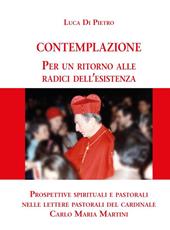 Contemplazione. Per un ritorno alle radici dell'esistenza