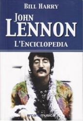 John Lennon. L'enciclopedia