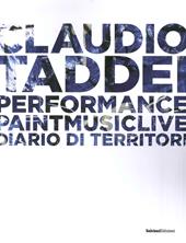 Diario di territori. Performance paint music live. Ediz. illustrata