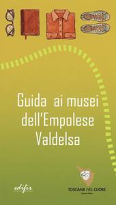 Guida ai musei dell'Empolese Valdelsa