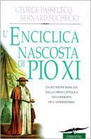 L' enciclica nascosta di Pio XI. Un'occasione mancata dalla Chiesa cattolica nei confronti dell'antisemitismo