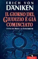 Il giorno del giudizio è già cominciato. L'attesa del Messia e gli extraterrestri