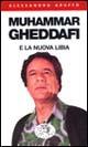 Muhammar Gheddafi e la nuova Libia