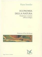 Economia della natura. Produzione e consumo nell'era ecologica