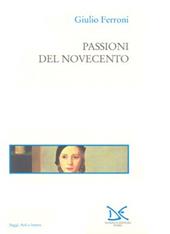 Passioni del Novecento