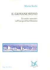 Il giovane Svevo. Un autore «Mancato» nell'Europa di fine Ottocento