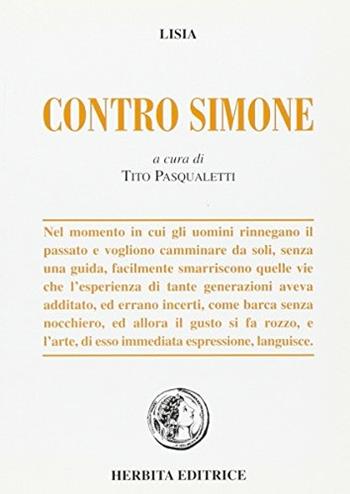 Contro Simone - Lisia - Libro Herbita 2003 | Libraccio.it