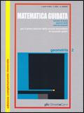 Matematica guidata. Geometria. Vol. 2