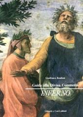Guida alla Divina Commedia. Vol. 1: Inferno.