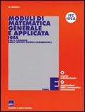 Moduli di matematica generale e applicata. Progetto IGEA. Per il triennio degli Ist. Tecnici commerciali. Vol. 5