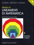 Lineamenti di matematica. Modulo F. Discussioni di equazioni e problemi. Per il triennio del Liceo scientifico