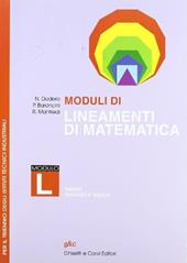 Moduli di lineamenti di matematica. Modulo L. Per il triennio degli Ist. tecnici industriali