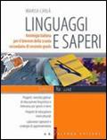 Linguaggi e saperi. Vol. A: Narrativa.