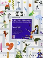 Il filo di Arianna. Antologia italiana. Con epica. Con espansione online. Vol. 1
