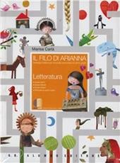Il filo di Arianna. Antologia italiana. Con letteratura. Con espansione online. Vol. 2