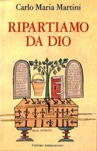 Ripartiamo da Dio. Lettera pastorale per l'anno '95-'96