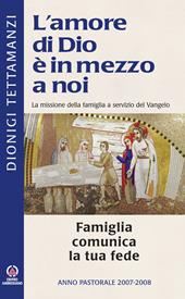 La Famiglia comunica la tua fede. La missione della famiglia a servizio del Vangelo