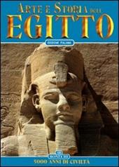 Arte e storia dell'Egitto. 5000 anni di civiltà