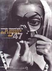 La mostra del cinema del '47. Catalogo