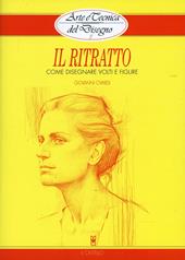 Il ritratto. Come disegnare volti e figure