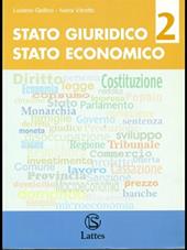 Stato giuridico. Stato economico. Per il biennio. Vol. 2