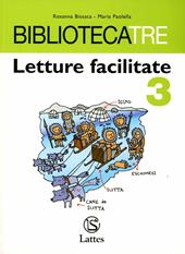 Bibliotecatre. Letture facilitate. Vol. 3