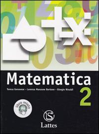 Matematica. Con espansione online. Vol. 2 - Teresa Genovese, Lorenza Manzone Bertone, Giorgio Rinaldi - Libro Lattes 2007 | Libraccio.it