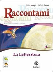 Raccontami. La letteratura.