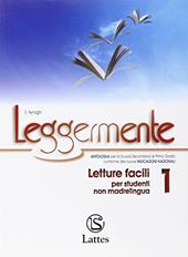 Leggermente. Letture facili 1 per studenti non madrelingua.